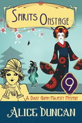 Spirits Onstage: A Historical Cozy Mystery - Paperback