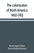 The colonization of North America, 1492-1783 - Paperback