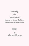 Exploring the Poetic Matrix - Hardcover