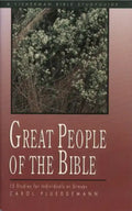 Great People of the Bible: 15 Studies for Individuals or Groups - Paperback