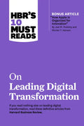 Hbr's 10 Must Reads on Leading Digital Transformation (with Bonus Article How Apple Is Organized for Innovation by Joel M. Podolny and Morten T. Hanse - Paperback