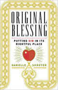 Original Blessing: Putting Sin in Its Rightful Place - Paperback