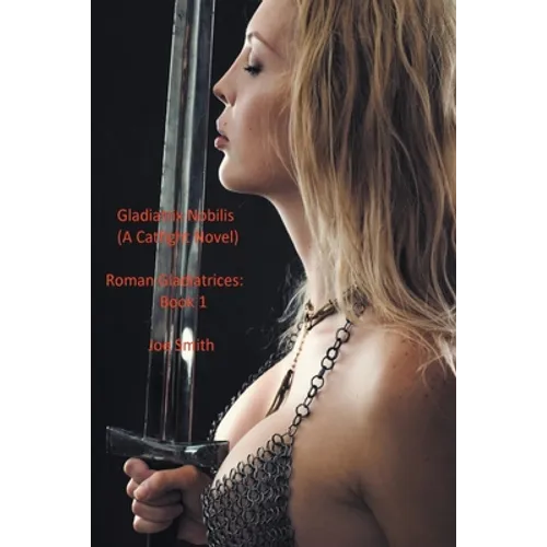 Gladiatrix Nobilis (A Catfight Novel) - Paperback