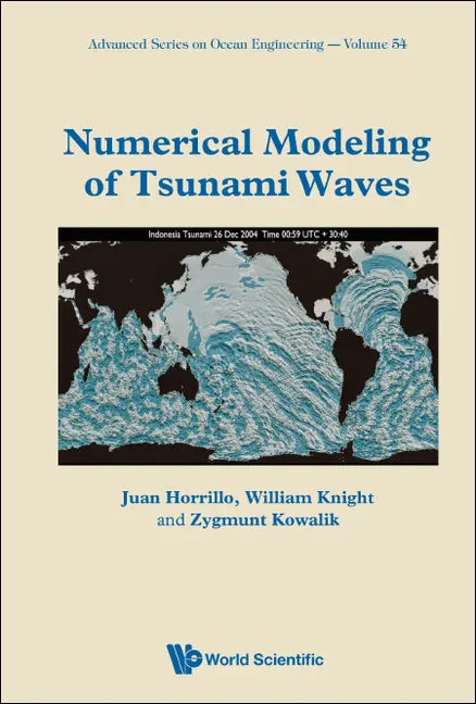 Numerical Modeling of Tsunami Waves - Hardcover