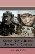 Orphan Train Riders Joanna's Journey - Paperback