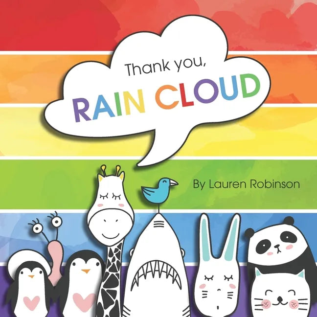 Thank you, RAIN CLOUD: Practicing gratitude during the pandemic. - Paperback