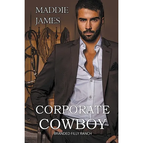 Corporate Cowboy: Branded Filly Ranch - Paperback