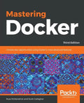 Mastering Docker - Third Edition - Paperback