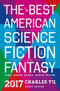 The Best American Science Fiction and Fantasy 2017 - Paperback