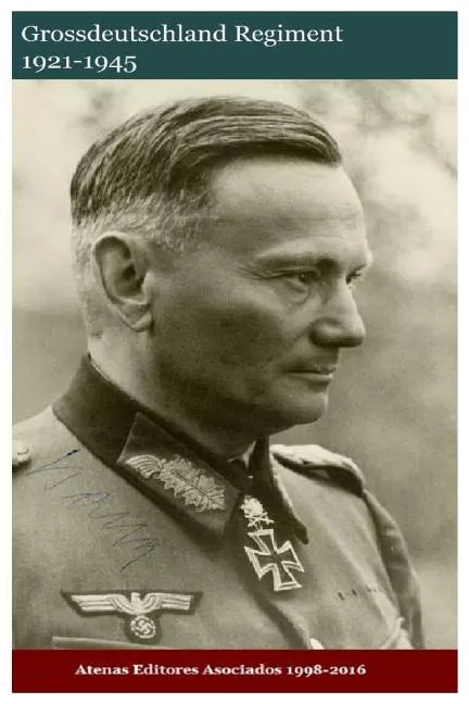 Grossdeutschland Regiment 1921-1945 - Paperback
