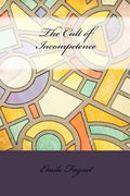 The Cult of Incompetence - Paperback