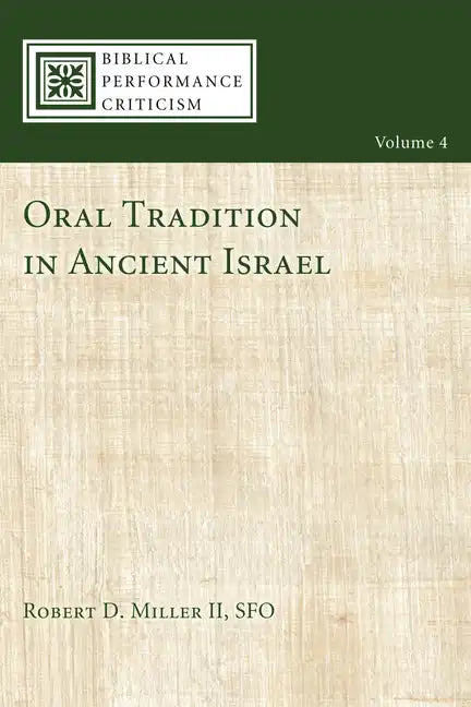 Oral Tradition in Ancient Israel - Hardcover