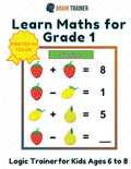 Learn Maths For Grade 1 - Logic Trainer For Kids Ages 6 to 8 - Paperback