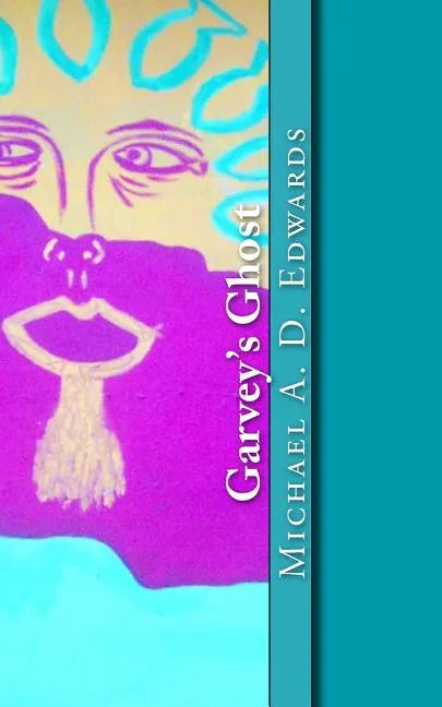 Garvey's Ghost - Paperback