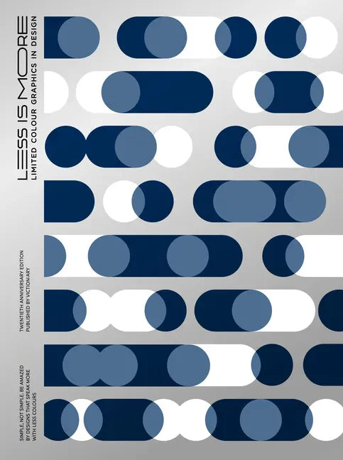 Less Is More: 20th Anniversary Edition: Limited Colour Graphics in Design - Paperback