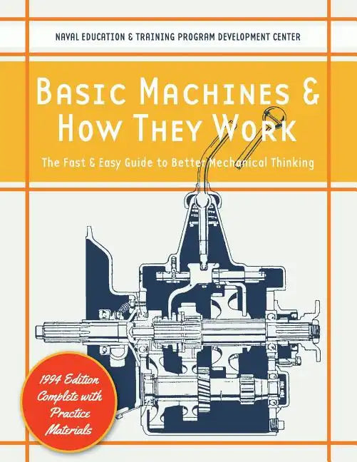 Basic Machines and How They Work - Paperback