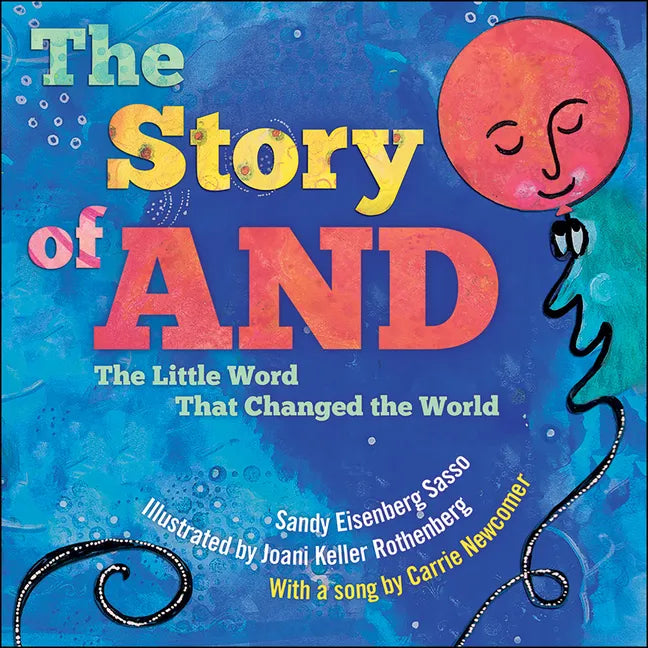 The Story of and: The Little Word That Changed the World - Hardcover