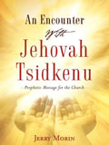 An Encounter With Jehovah Tsidkenu - Paperback