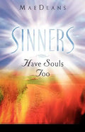 Sinners Have Souls Too - Paperback