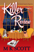 Killer Review: A Cozy Mystery with Recipes - Paperback
