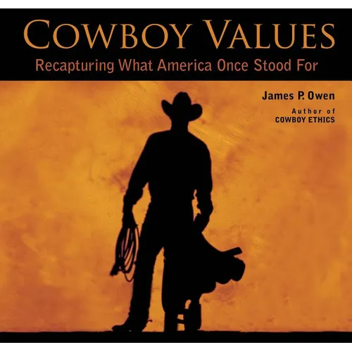 Cowboy Values: Recapturing What America Once Stood for - Paperback