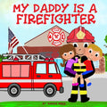My Daddy is a Firefighter - Paperback