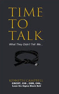 Time to Talk...What They Didn't Tell Me... - Hardcover