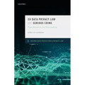 EU Data Privacy Law and Serious Crime: Data Retention and Policymaking - Hardcover