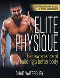 Elite Physique: The New Science of Building a Better Body - Paperback
