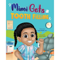 Mimi Gets a Tooth Filling - Paperback