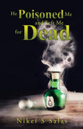 He Poisoned Me and Left Me for Dead - Paperback