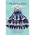 The Daring Dress - Paperback