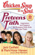 Preteens Talk: Inspiration and Support for Preteens from Kids Just Like Them - Paperback