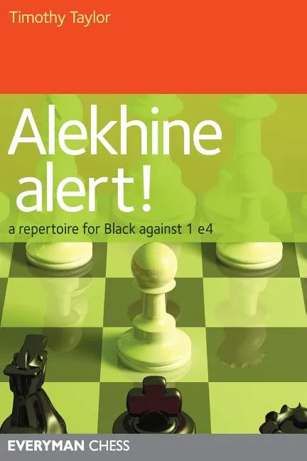 Alekhine Alert!: A repertoire for Black against 1 e4 - Paperback