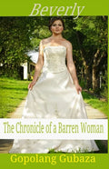 Beverly: The Chronicles of a Barren Woman - Paperback