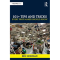 101+ Tips and Tricks Every Prop Maker Should Know - Paperback