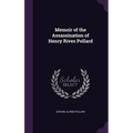Memoir of the Assassination of Henry Rives Pollard - Hardcover