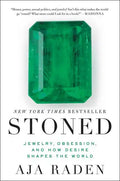 Stoned: Jewelry, Obsession, and How Desire Shapes the World - Paperback