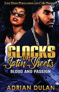 Glocks on Satin Sheets: Blood and Passion - Paperback