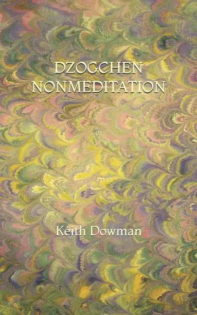 Dzogchen Nonmeditation - Paperback