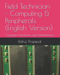 Field Technician - Computing & Peripherals (English Version): Computer Hardware and Maintenance - Paperback