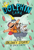 Dolphin Girl 2: Eye of the Baloney Storm - Paperback