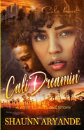 Cali Dreamin': A West Coast Love Story - Paperback