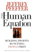 The Human Equation: Building Profits by Putting People First - Hardcover