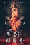 The Worst is Yet to Come - Paperback