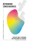 Rethinking Consciousness: Extraordinary Challenges for Contemporary Science - Paperback