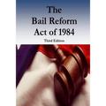 The Bail Reform Act of 1984 - Paperback