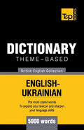 Theme-based dictionary British English-Ukrainian - 5000 words - Paperback