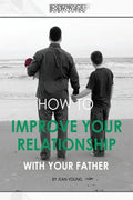How to improve your relationship with your father - Paperback