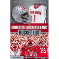 The Ohio State Buckeyes Fans' Bucket List - Paperback